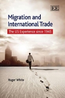 Book Cover for Migration and International Trade by Roger White