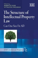 Book Cover for The Structure of Intellectual Property Law by Annette Kur