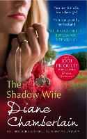 Book Cover for The Shadow Wife by Diane Chamberlain