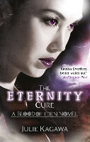 Book Cover for The Eternity Cure by Julie Kagawa