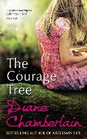 Book Cover for The Courage Tree by Diane Chamberlain