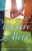 Book Cover for Nowhere But Here by Katie McGarry