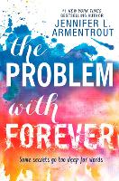Book Cover for The Problem With Forever by Jennifer L. Armentrout