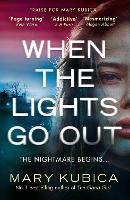 Book Cover for When The Lights Go Out by Mary Kubica