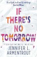 Book Cover for If There's No Tomorrow by Jennifer L. Armentrout