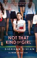 Book Cover for Not That Kind Of Girl by Siobhan Vivian