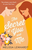 Book Cover for The Secret Of You And Me by Melissa Lenhardt