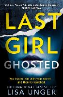 Book Cover for Last Girl Ghosted by Lisa Unger