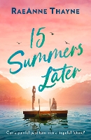 Book Cover for 15 Summers Later by RaeAnne Thayne