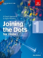 Book Cover for Joining the Dots for Violin, Grade 1 by Alan Bullard