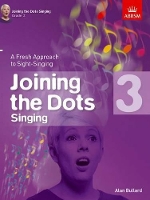 Book Cover for Joining the Dots Singing, Grade 3 by Alan Bullard