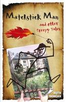 Book Cover for Matchstick Man and Other Creepy Tales by Ruth Morgan