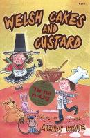 Book Cover for Welsh Cakes and Custard by Wendy White