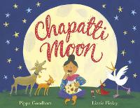 Book Cover for Chapatti Moon by Pippa Goodhart, Lizzie Finlay