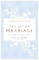 Book Cover for The Art of Marriage by Catherine Blyth