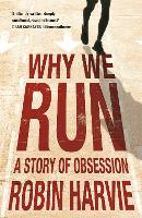 Book Cover for Why We Run by Robin Harvie