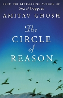 Book Cover for The Circle of Reason by Amitav Ghosh