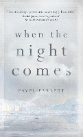 Book Cover for When the Night Comes by Favel Parrett