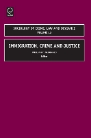 Book Cover for Immigration, Crime and Justice by William McDonald