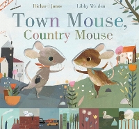 Book Cover for Town Mouse, Country Mouse by Libby Walden