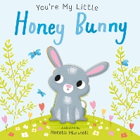 Book Cover for You're My Little Honey Bunny by Nicola Edwards, Natalie Marshall