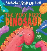 Book Cover for The Very Dizzy Dinosaur by Jack Tickle