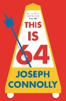 Book Cover for This Is 64 by Joseph Connolly