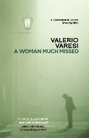 Book Cover for A Woman Much Missed by Valerio Varesi