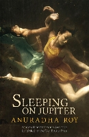 Book Cover for Sleeping on Jupiter by Anuradha Roy