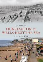 Book Cover for Hunstanton & Wells-Next-the-Sea Through Time by Michael Rouse
