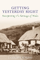 Book Cover for Getting Yesterday Right by J. Geraint Jenkins