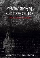 Book Cover for Paranormal Cotswolds by Anthony PoultonSmith