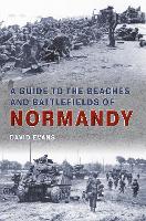 Book Cover for A Guide to the Beaches and Battlefields of Normandy by David Evans