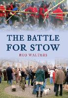 Book Cover for The Battle for Stow by Rob Walters