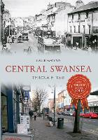 Book Cover for Central Swansea Through Time by David Gwynn