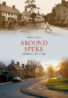 Book Cover for Around Speke Through Time by David Paul