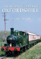 Book Cover for The Branch Lines of Oxfordshire by Colin Maggs