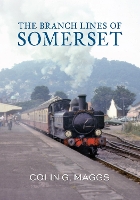 Book Cover for The Branch Lines of Somerset by Colin Maggs