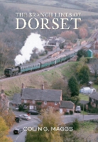 Book Cover for The Branch Lines of Dorset by Colin Maggs