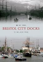 Book Cover for Bristol City Docks Through Time by Brian Lewis