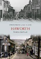 Book Cover for Haworth Through Time by Steven Wood, Ian Palmer