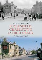 Book Cover for Ecclesfield, Chapeltown and High Green Through Time by Melvyn and Joan Jones