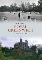 Book Cover for Royal Greenwich Through Time by David Ramzan