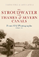 Book Cover for The Stroudwater and Thames and Severn Canals From Old Photographs Volume 2 by Edwin Cuss, Mike Mills