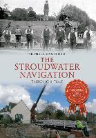 Book Cover for The Stroudwater Navigation Through Time by Michael Handford