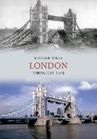 Book Cover for London Through Time by Michael Foley