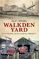 Book Cover for Walkden Yard by Alan Davies