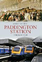 Book Cover for Paddington Station Through Time by John Christopher