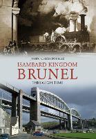 Book Cover for Isambard Kingdom Brunel Through Time by John Christopher