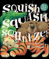 Book Cover for Squish Squash Squeeze! by Tracey Corderoy